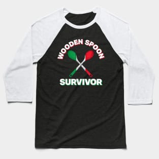 Wooden spoon survivor Baseball T-Shirt